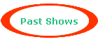 Past Shows
